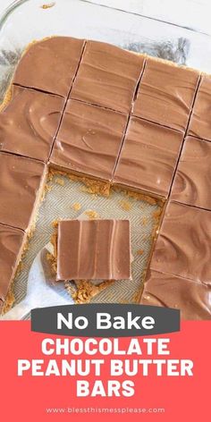 no bake chocolate peanut butter bars in a glass baking dish with text overlay