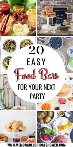 some food is shown with the words 20 easy food bars for your next party