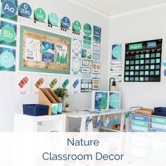 a classroom with desks, posters and pictures on the wall above it that says nature classroom decor