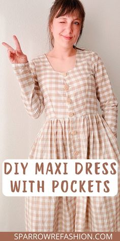 a woman in a dress with her hands up and the words diy maxii dress with pockets