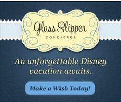 the glass slipper conserce advertises an unforgetable disney vacation awaits