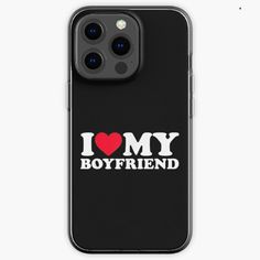 i love my boyfriend iphone case