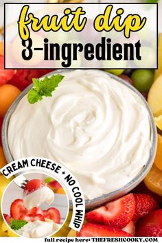 an image of fruit dip with text overlay that reads, fruit dip 3 ingredient cream cheese no crust