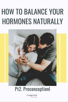 Preconception Care, How To Balance Hormones, Preconception Health, Hormone Imbalance Symptoms, Fertility Boosters, Balancing Hormones, Healthy Journey, Balance Your Hormones