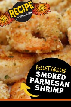 there is a pile of grilled smoked parmesan shrimp on the plate with text overlay