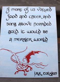 a sign on the side of a building that says if more of us value food and creep and song above prepared, go, it would be a merier world