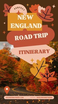 a road sign with the words new england road trip in front of fall leaves and trees