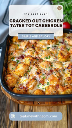 the best ever baked chicken tater tot casserole with text overlay