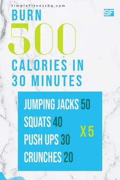 an advertisement with the words burn 500 calories in 30 minutes jumping jacks 50 squats 40 push ups 30 crunches