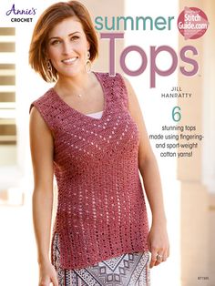 a woman is smiling on the cover of crochet's summer tops magazine