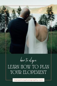 a bride and groom looking at each other with the text how to elope learn how to plan your wedding