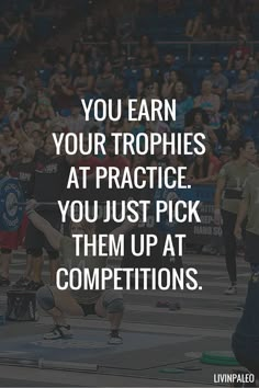 people doing squats with the words you learn your trophies at practice, you just pick them up at competitions