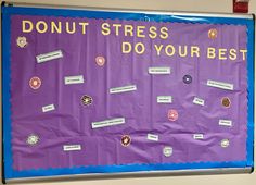 Resident Assistant Bulletin Board featuring ways to help relieve stress Resident Assistant, Do Your Best, Bulletin Board, Bulletin Boards, Donuts