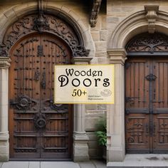 two wooden doors with the words wooden doors written on them in front of an old building