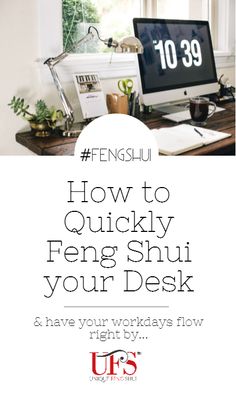 a desktop computer sitting on top of a wooden desk in front of a window with the words how to quickly feng shui your desk and have workdays flow right by