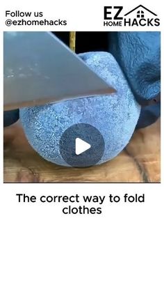 an ad for ez hacks showing the correct way to fold clothes