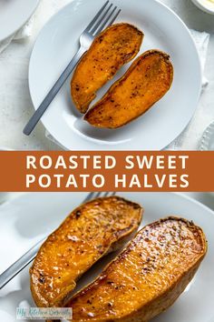 roasted sweet potato halves on white plates with text overlay that reads roasted sweet potato halves