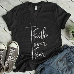 FAITH OVER FEAR V-NECK Graphic Tee Incredibles Shirt, Shirt Design Ideas, Church Shirt, Faith Clothing, Faith Over Fear, Text Style, Diy Shirt, My Side, T Shirts With Sayings