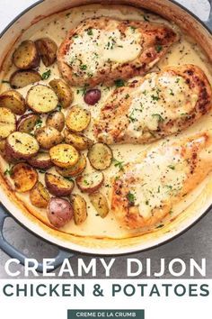 creamy chicken and potatoes in a skillet with the title overlay that reads, creamy dijon chicken and potatoes