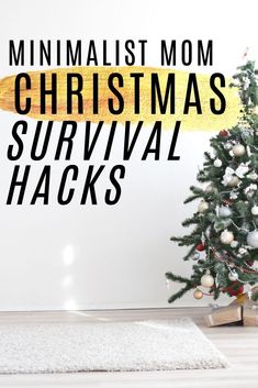 How to survive Christmas like a minimalist mother. Tips for keeping your sanity, staying on budget and keeping clutter minimal.  #minimalistchristmas #minimalistmom #christmas #clutterfreechristmas #clutterfree Mother Tips, Christmas Kids Room, Surviving Christmas, Natural Holiday Decor, Minimalist Mom, Survival Hacks, Intuition Quotes, Becoming Minimalist