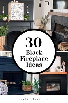 black fireplaces with text overlay that reads 30 black fireplace ideas