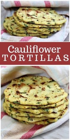 some food that is sitting on top of a towel with the words cauliflower tortillas