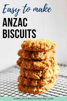 three cookies stacked on top of each other with the words easy to make anzac biscuits