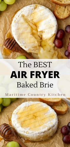 the best air fryer baked brie with grapes and bread