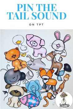 an image of a group of animals with the words pin the tail sound on it