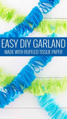 easy diy garland made with ruffled tissue paper