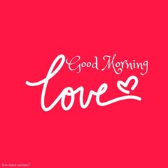 the words good morning love written in white on a pink background with hearts and handwritten lettering