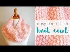 an easy knit cowl is shown with the words easy seed stitch on it