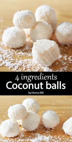 coconut balls on a wooden table with powdered sugar scattered around them and the words, 4 ingredients coconut balls