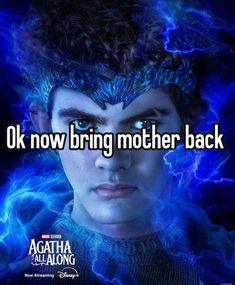 an image of a man with blue hair and lightning behind him that says ok now bring mother