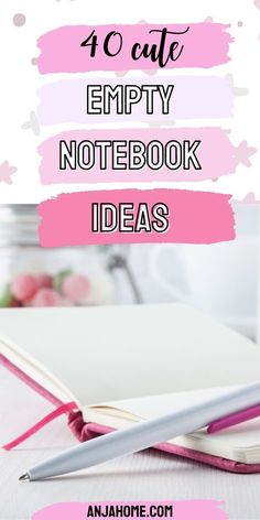 a notebook with the words 10 cute empty notebook ideas on it and a pink pen next to it