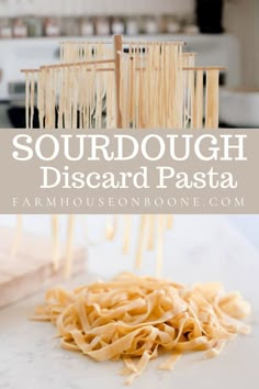 some pasta is sitting on top of a counter with the words sourdough disecard