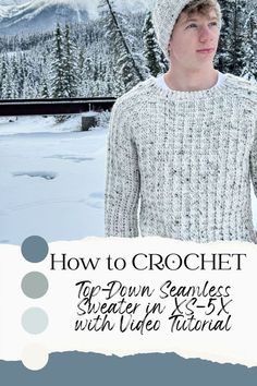 a young man wearing a hat and sweater in the snow with text overlay that reads, how to crochet