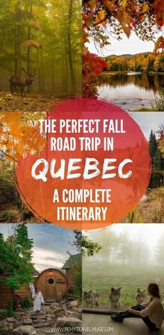 the perfect fall road trip in quebec a complete itinerary