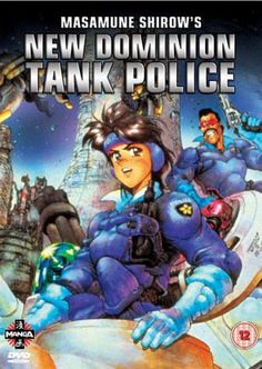 the cover art for massaune show's new dominion tank police, featuring an image of a woman in blue