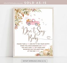 a pink truck with leaves on it and the words, don't say baby