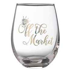 a wine glass with the words off the market written in cursive writing on it