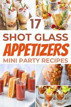 shots, appetizers and desserts with text overlay that reads 17 shot glass appetizers