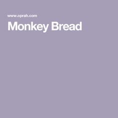 the words monkey bread written in white on a purple background