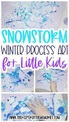 snow storm winter process art for little kids with text overlay that reads, ` `