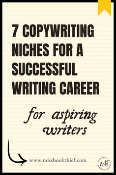 a notepad with the words 7 copy writing niches for a successful writing career