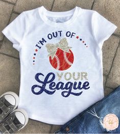 i'm out of your league t - shirt with an image of a baseball on it