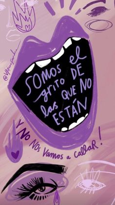 a drawing of a woman's mouth with the words somos el arto de que destan written on it