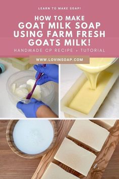 how to make goat milk soap using farm fresh goats milk