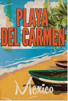 there is a sign that says playa del carmen mexico