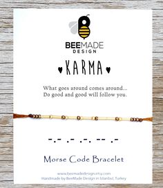 "☆*･゜ﾟ･* ♥ Spend over 100 usd and get a free upgrade to express shipment ♥ *･゜ﾟ･*☆ ✼ This listing includes one handmade morse code bracelet with 14k gold plated or silver plated beads and a gift card which includes morse code translation of the specific word on the card. Gold or silver beads represent the morse code and seed beads represents space between two letters. ✼ The card says \"What goes around comes around... Do good and good will follow you.\" ✼ This is a great meaningful gift for your Inspirational Hypoallergenic Friendship Bracelets As Gifts, Meaningful Hypoallergenic Friendship Bracelets, Inspirational Hypoallergenic Friendship Bracelet, Inspirational Hypoallergenic Friendship Bracelets, Meaningful Hypoallergenic Bracelet For Best Friend Gift, Morse Code Seed Bead Bracelets, Morse Code Bracelet I Love You Mom, Until We Meet Again Morse Code Bracelet, Beaded Morse Code Bracelet